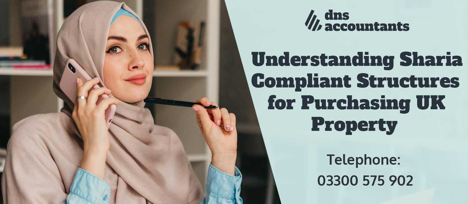 Understanding Sharia Compliant Structures & Sharia Mortgages for Purchasing UK Property