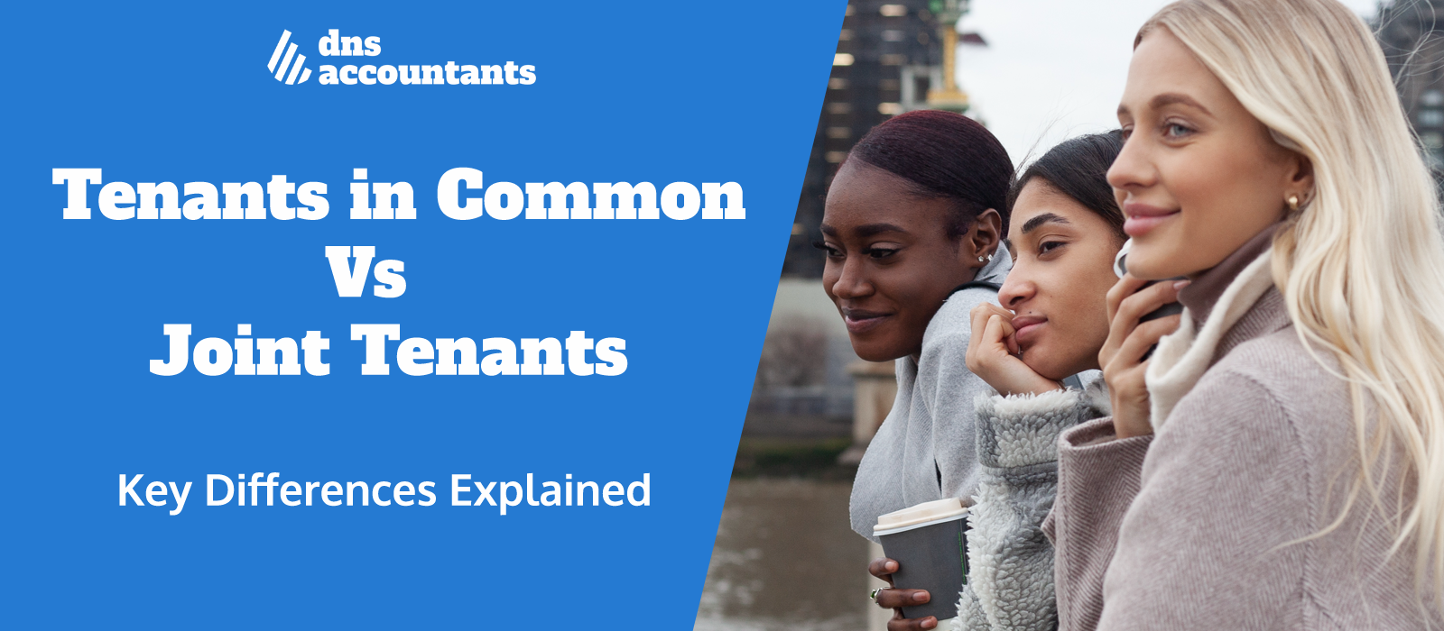 Tenants in Common and Joint Tenants: Key Differences Explained